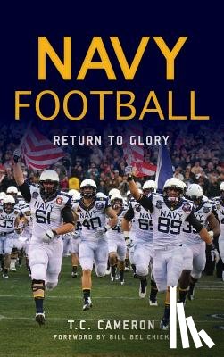 Cameron, T. C. - Navy Football: Return to Glory