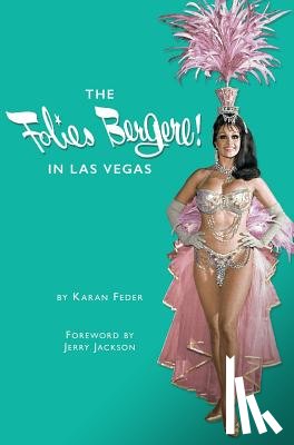 Feder, Karan - The Folies Bergere in Las Vegas