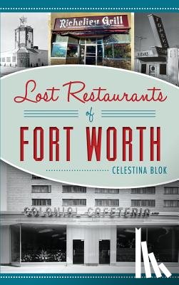 Blok, Celestina - Lost Restaurants of Fort Worth