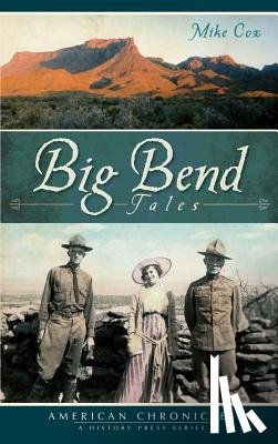 Cox, Mike - Big Bend Tales