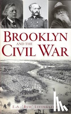 Livingston, E. a. - Brooklyn and the Civil War