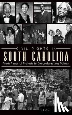 Felder, James L. - Civil Rights in South Carolina: From Peaceful Protests to Groundbreaking Rulings