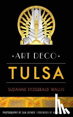 Wallis, Suzanne Fitzgerald - Art Deco Tulsa
