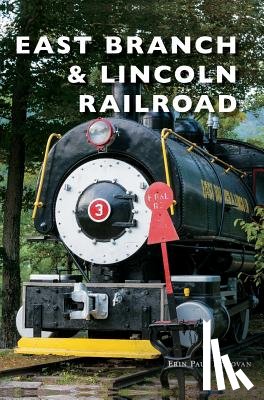 Donovan, Erin Paul - East Branch & Lincoln Railroad