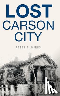 Mires, Peter B. - Lost Carson City