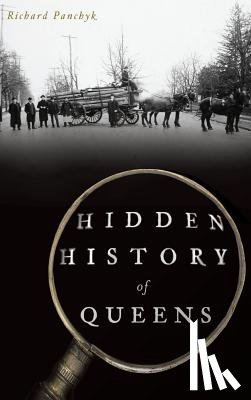 Panchyk, Richard - Hidden History of Queens