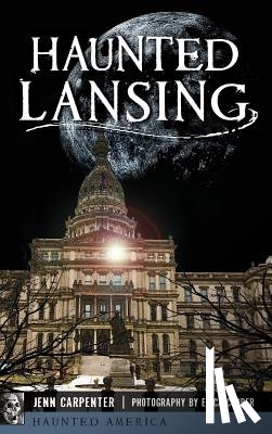 Carpenter, Jenn - Haunted Lansing
