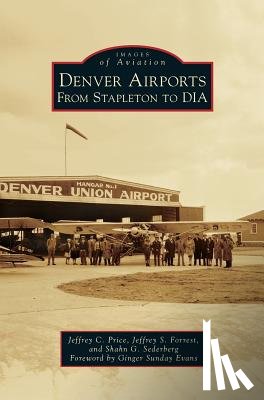 Price, Jeffrey C. - Denver Airports: From Stapleton to Dia