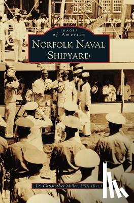 Miller Usn (Ret )., Lt Christopher - Norfolk Naval Shipyard
