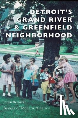 McCauley, Joseph - Detroit's Grand River & Greenfield Neighborhood
