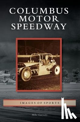 Garrepy, Mike - Columbus Motor Speedway