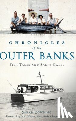 Downing, Sarah - Chronicles of the Outer Banks: Fish Tales and Salty Gales