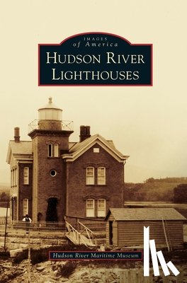 Hudson River Maritime Museum - Hudson River Lighthouses