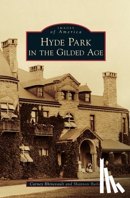 Rhinevault, Carney - Hyde Park in the Gilded Age