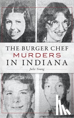 Young, Julie - The Burger Chef Murders in Indiana