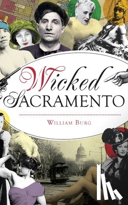 Burg, William - Wicked Sacramento