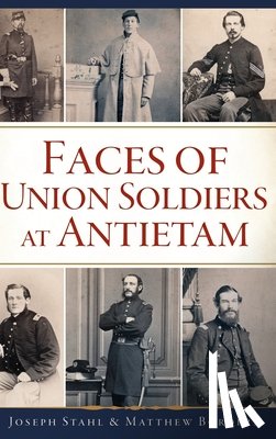 Stahl, Joseph - Faces of Union Soldiers at Antietam