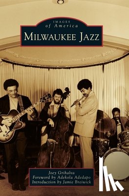 Grihalva, Joey - Milwaukee Jazz