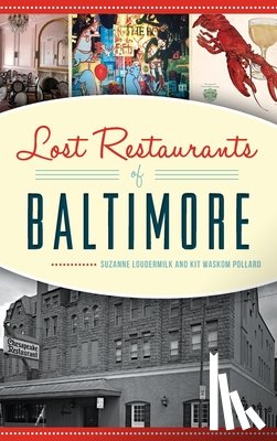 Loudermilk, Suzanne - Lost Restaurants of Baltimore