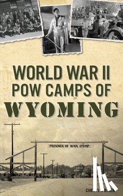 O'Brien, Cheryl - World War II POW Camps of Wyoming