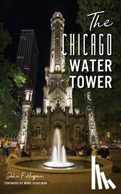 Hogan, John F. - The Chicago Water Tower