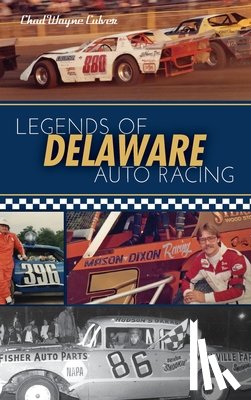 Culver, Chad Wayne - Legends of Delaware Auto Racing
