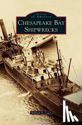 Cogar, William B. - CHESAPEAKE BAY SHIPWRECKS