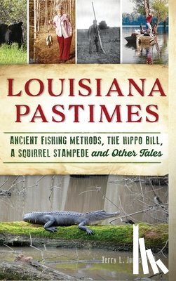 Jones, Terry L. - LOUISIANA PASTIMES