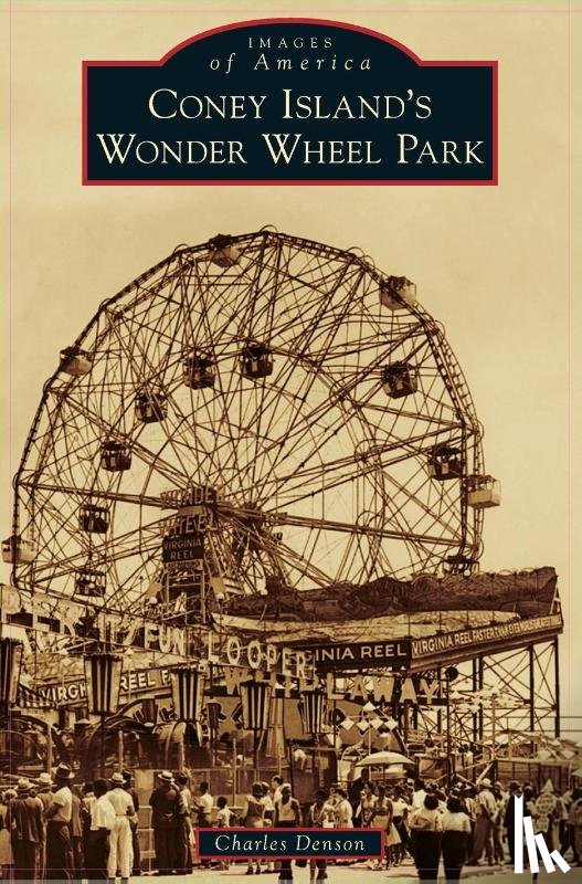 Denson, Charles - Coney Island's Wonder Wheel Park