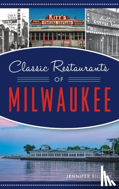 Billock, Jennifer - Classic Restaurants of Milwaukee
