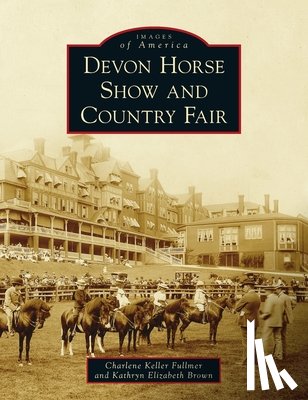 Fullmer, Charlene Keller, Brown, Kathryn Elizabeth - Devon Horse Show and Country Fair