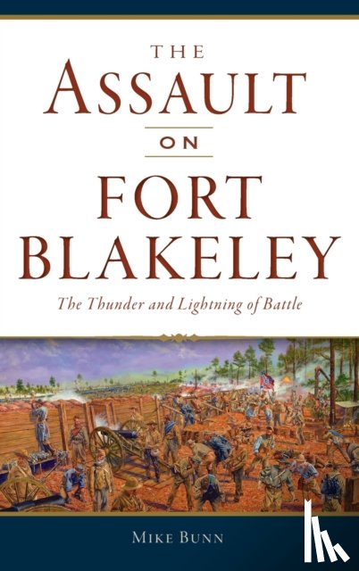 Bunn, Mike - Assault on Fort Blakeley