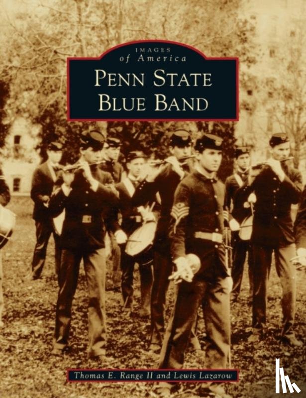Range, Thomas E, Lazarow, Lewis - Penn State Blue Band