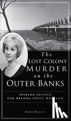 Railey, John - Lost Colony Murder on the Outer Banks