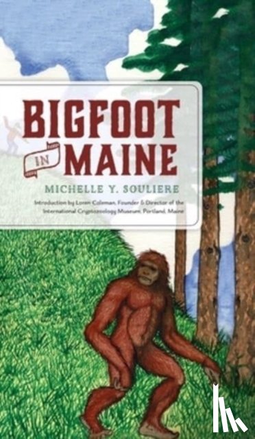 Souliere, Michelle - Bigfoot in Maine