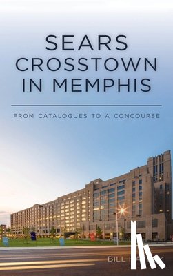 Haltom, Bill - Sears Crosstown in Memphis