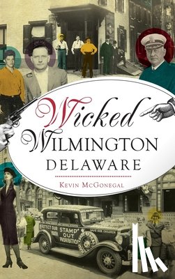 McGonegal, Kevin - Wicked Wilmington, Delaware