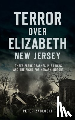 Zablocki, Peter - Terror Over Elizabeth, New Jersey