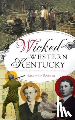 Parker, Richard - Wicked Western Kentucky