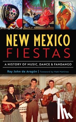 de Aragón, Ray John - New Mexico Fiestas: A History of Music, Dance & Fandango