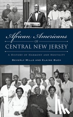 Mills, Beverly - African Americans of Central New Jersey: A History of Harmony and Hostility