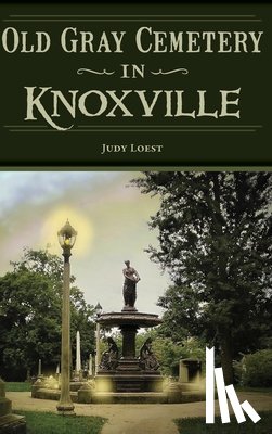 Loest, Judy - Old Gray Cemetery in Knoxville