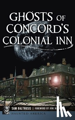 Baltrusis, Sam - Ghosts of Concord's Colonial Inn