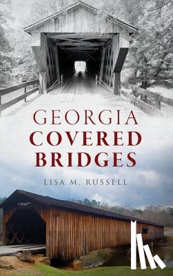Russell, Lisa M. - Georgia Covered Bridges
