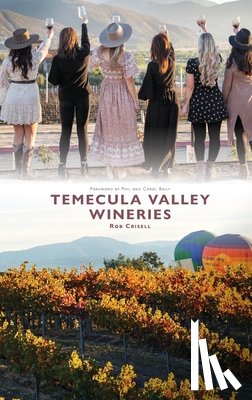 Crisell, Rob - Temecula Valley Wineries