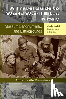 Saunders, Anne Leslie - A Travel Guide to World War II Sites in Italy