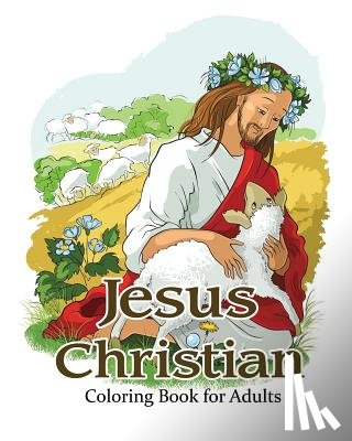 Art, V. - Jesus Christian Coloring Book for Adults: Religious & Inspirational Coloring Books for Grown-Ups