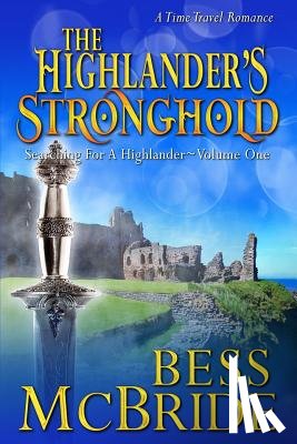 McBride, Bess - The Highlander's Stronghold