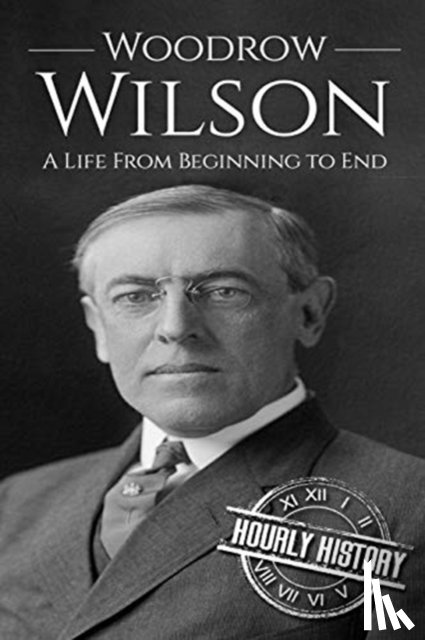 History, Hourly - Woodrow Wilson