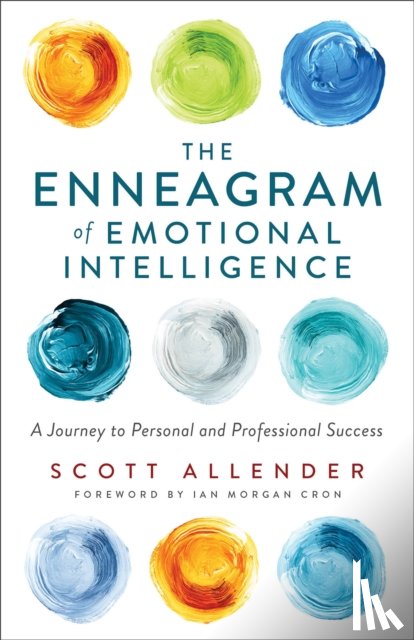 Allender, Scott, Cron, Ian - The Enneagram of Emotional Intelligence – A Journey to Personal and Professional Success